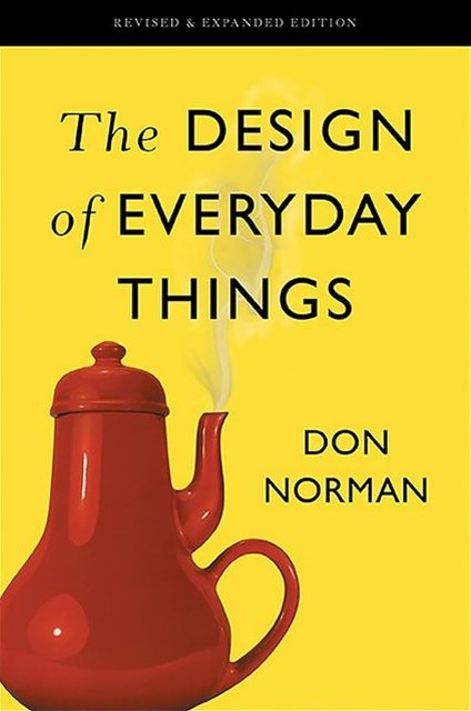 The Design of Everyday Things, Don Norman